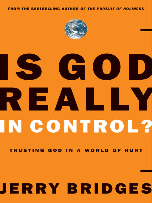 Title details for Is God Really In Control? by Jerry Bridges - Available